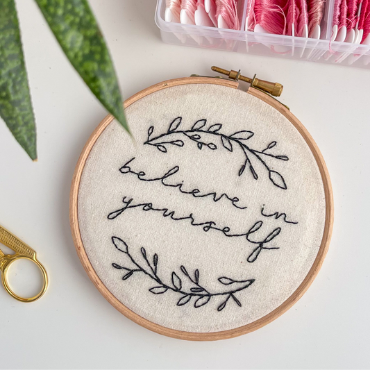 Believe in Yourself Hand Embroidery
