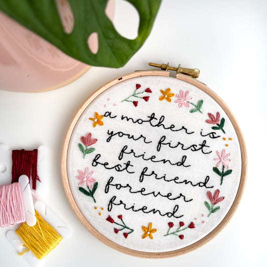 Mother Best Friend Embroidery Hoop