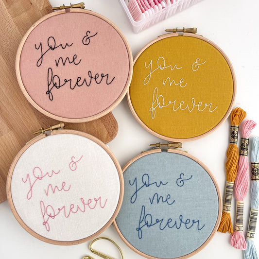 You & Me Forever Embroidery Quote Hoop