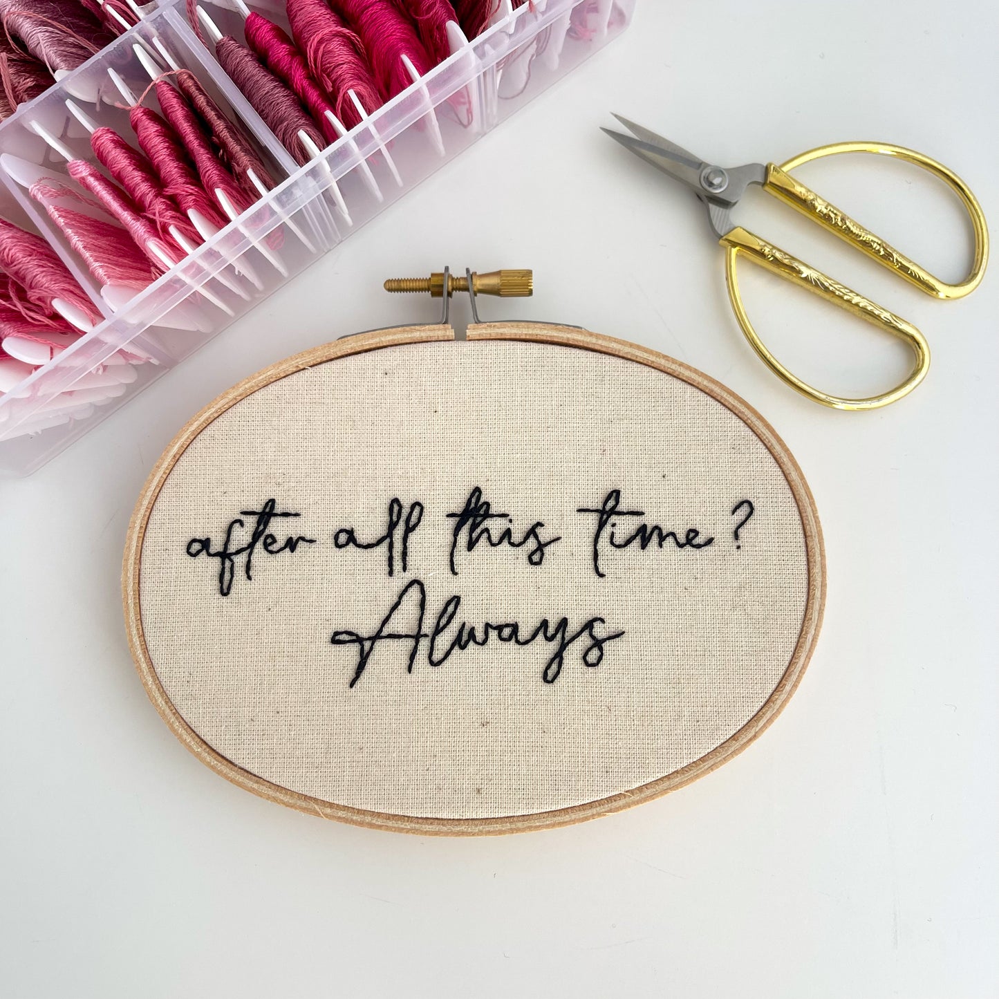 After All This Time Hand Embroidery Hoop