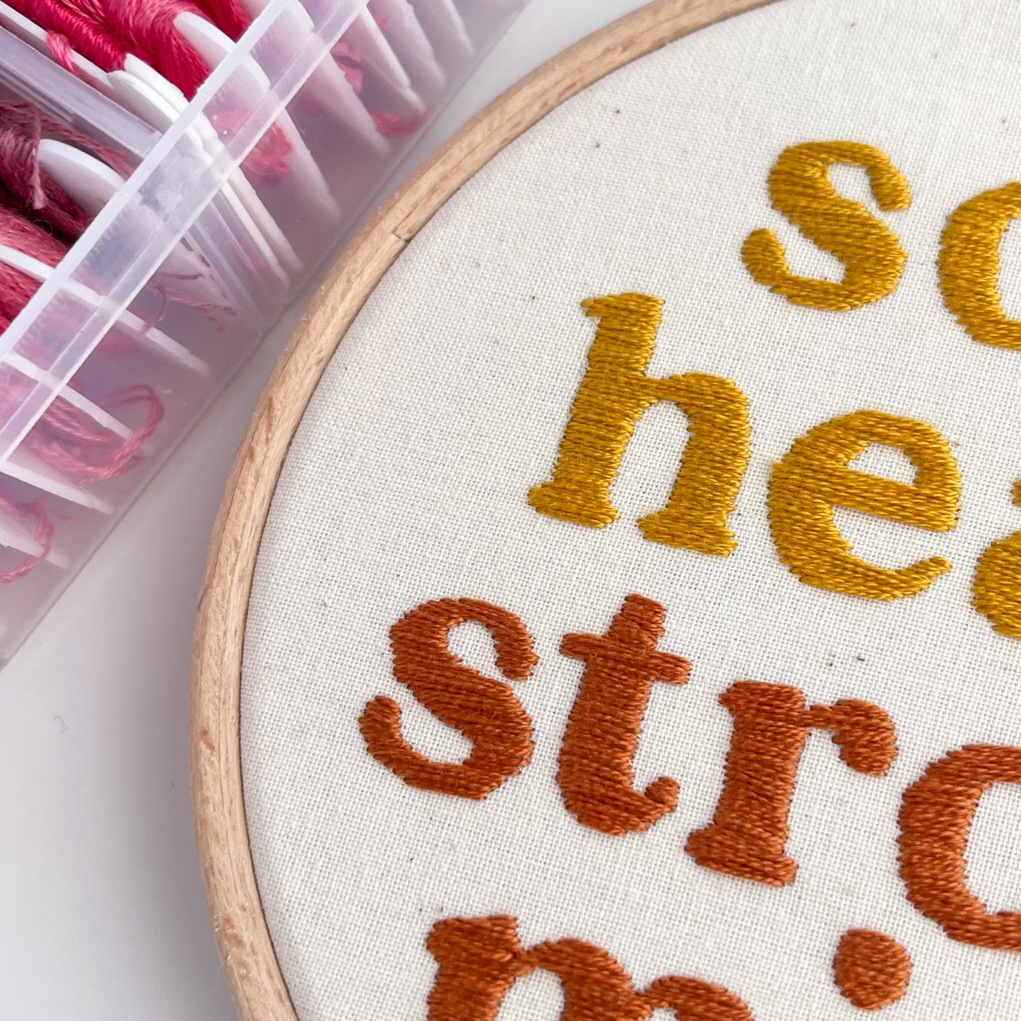Soft Heart Strong Mind Embroidery Hoop