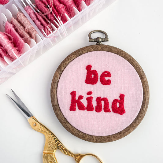 Be Kind Hand Embroidery Hoop